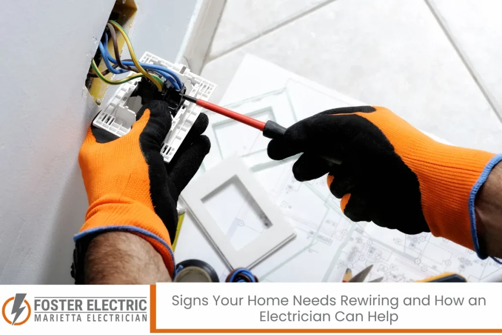 Signs Your Home Needs Rewiring and How an Electrician Can Help