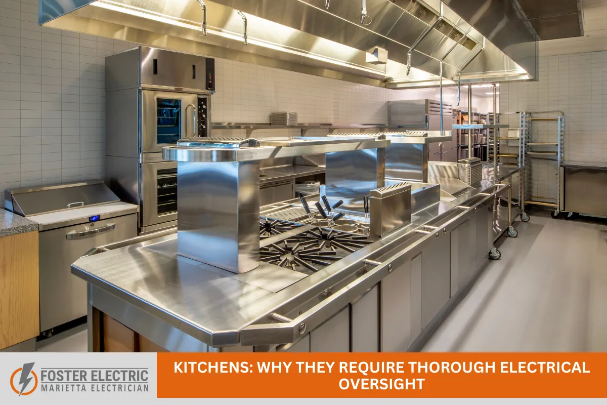 Kitchens: Why They Require Thorough Electrical Oversight