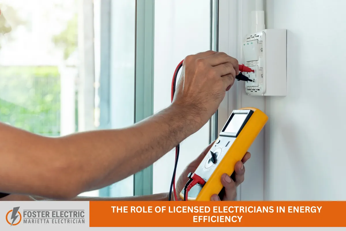 The Role of Licensed Electricians in Energy Efficiency