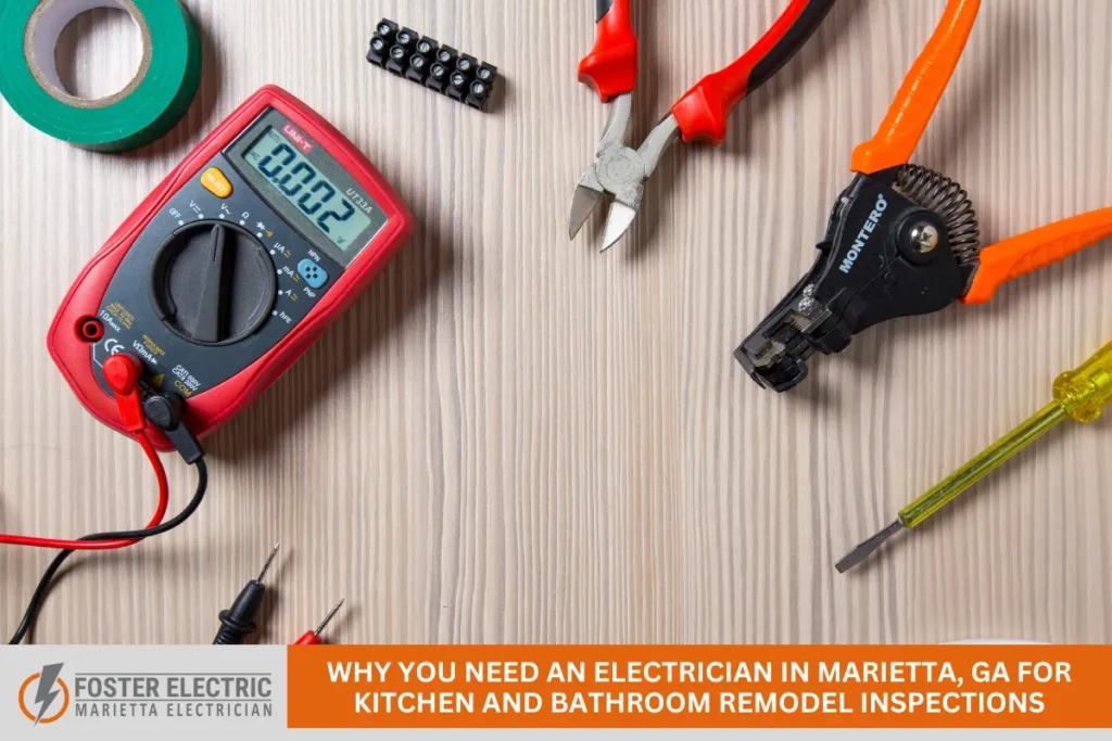 Why You Need an Electrician in Marietta, GA, for Kitchen and Bathroom Remodel Inspections
