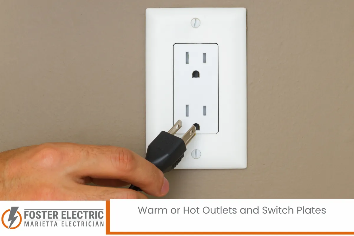 Warm or Hot Outlets and Switch Plates