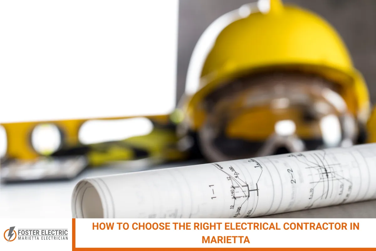 How to Choose the Right Electrical Contractor in Marietta