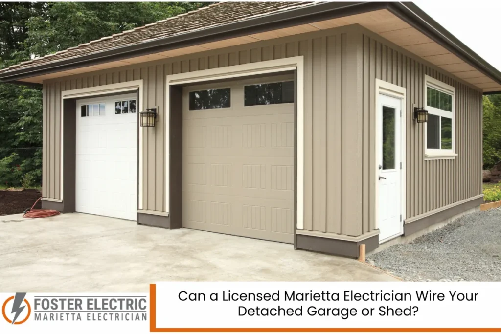 Can a Licensed Marietta Electrician Wire Your Detached Garage or Shed?
